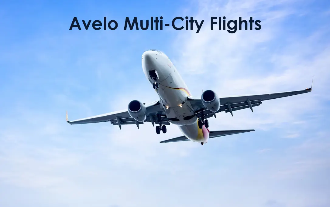 How to Easily Book Multi-City Flights on Avelo? Full Guide