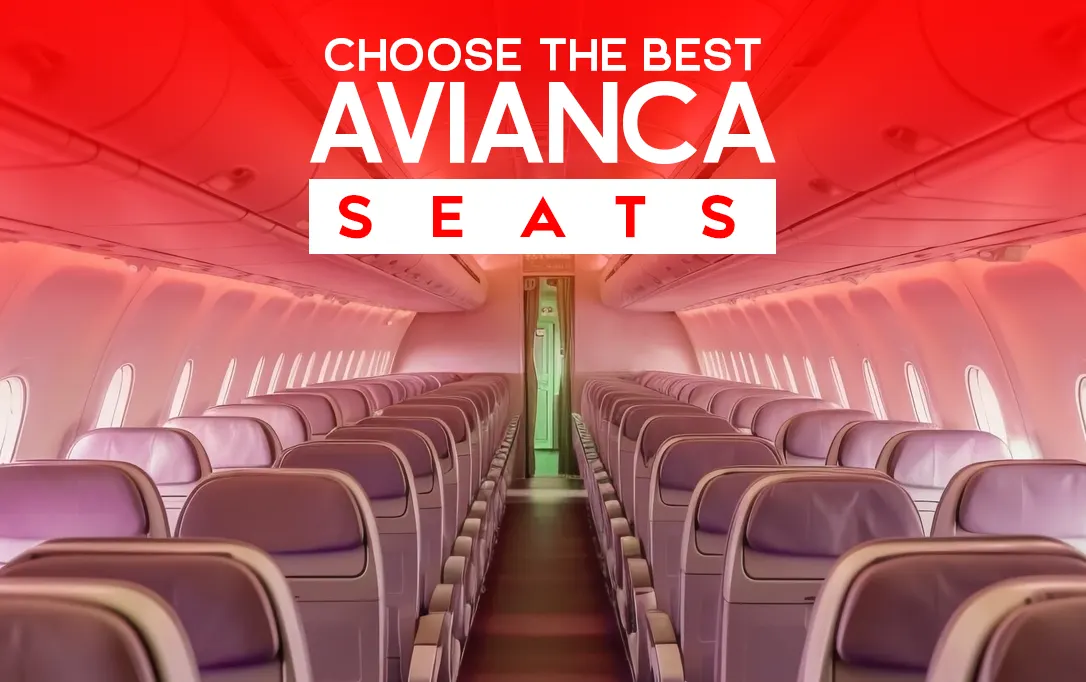 How to choose the best Avianca seats- Step-by-Step-Process