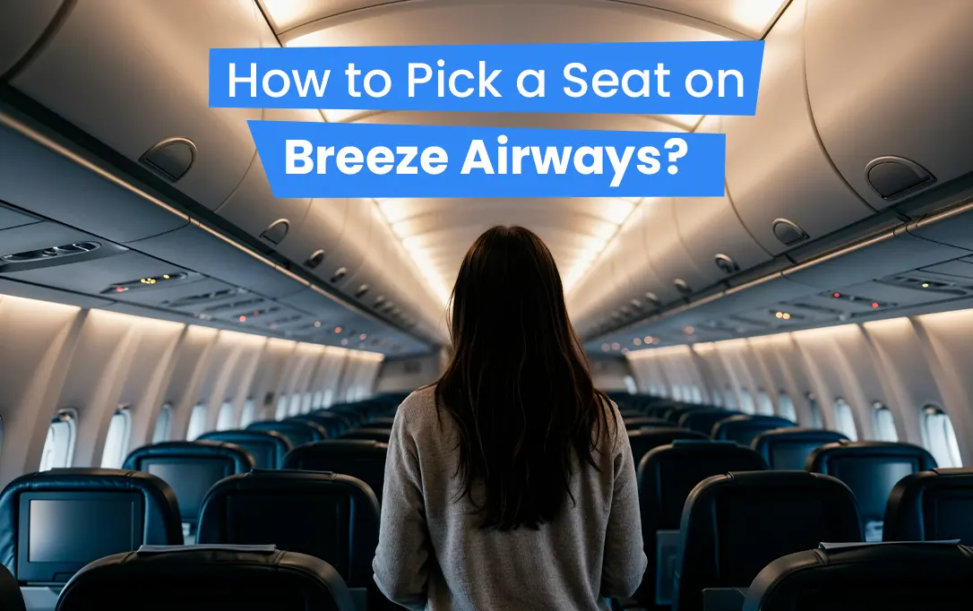 How to Pick a Seat on Breeze Airways?