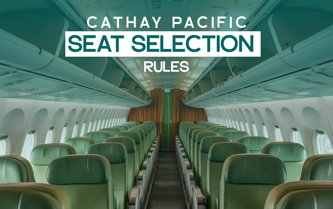 How to choose a seat on Cathay Pacific flights - Complete guides
