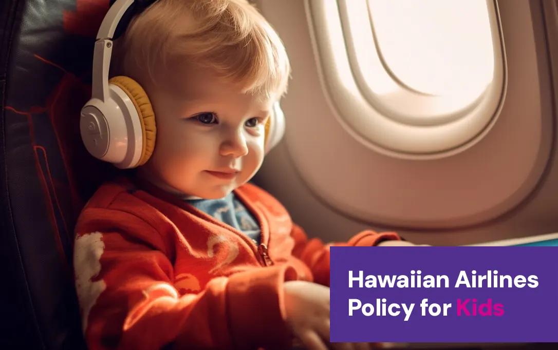 Hawaiian Airlines Policy for Kids Traveling Alone