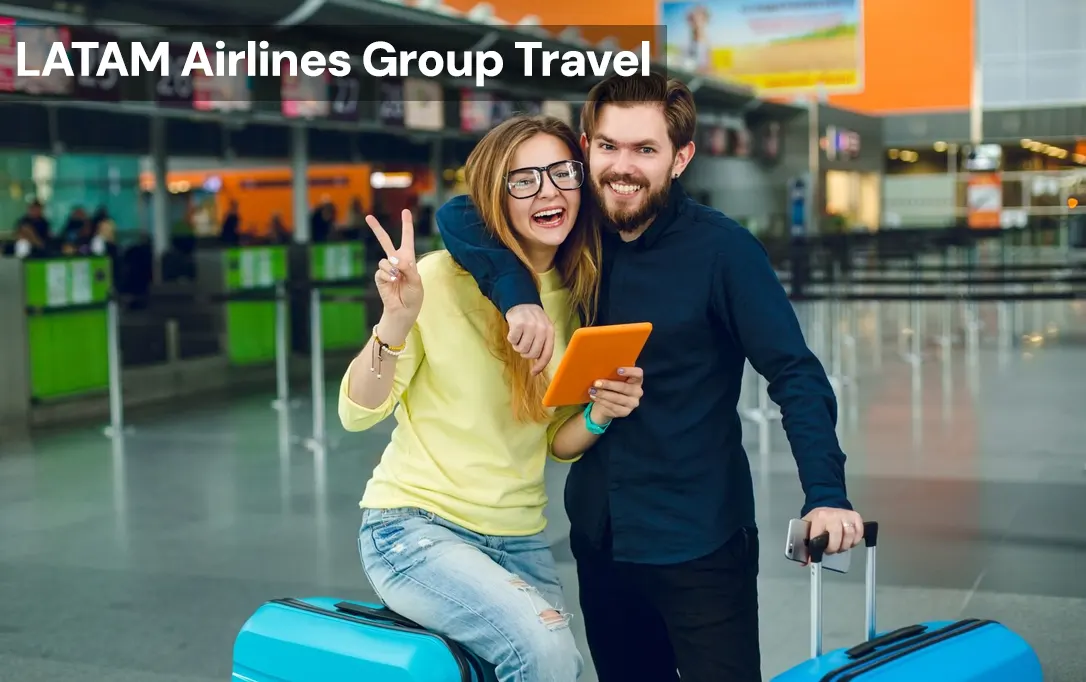 How Do I Book LATAM Airlines Group Travel? | Complete Guide